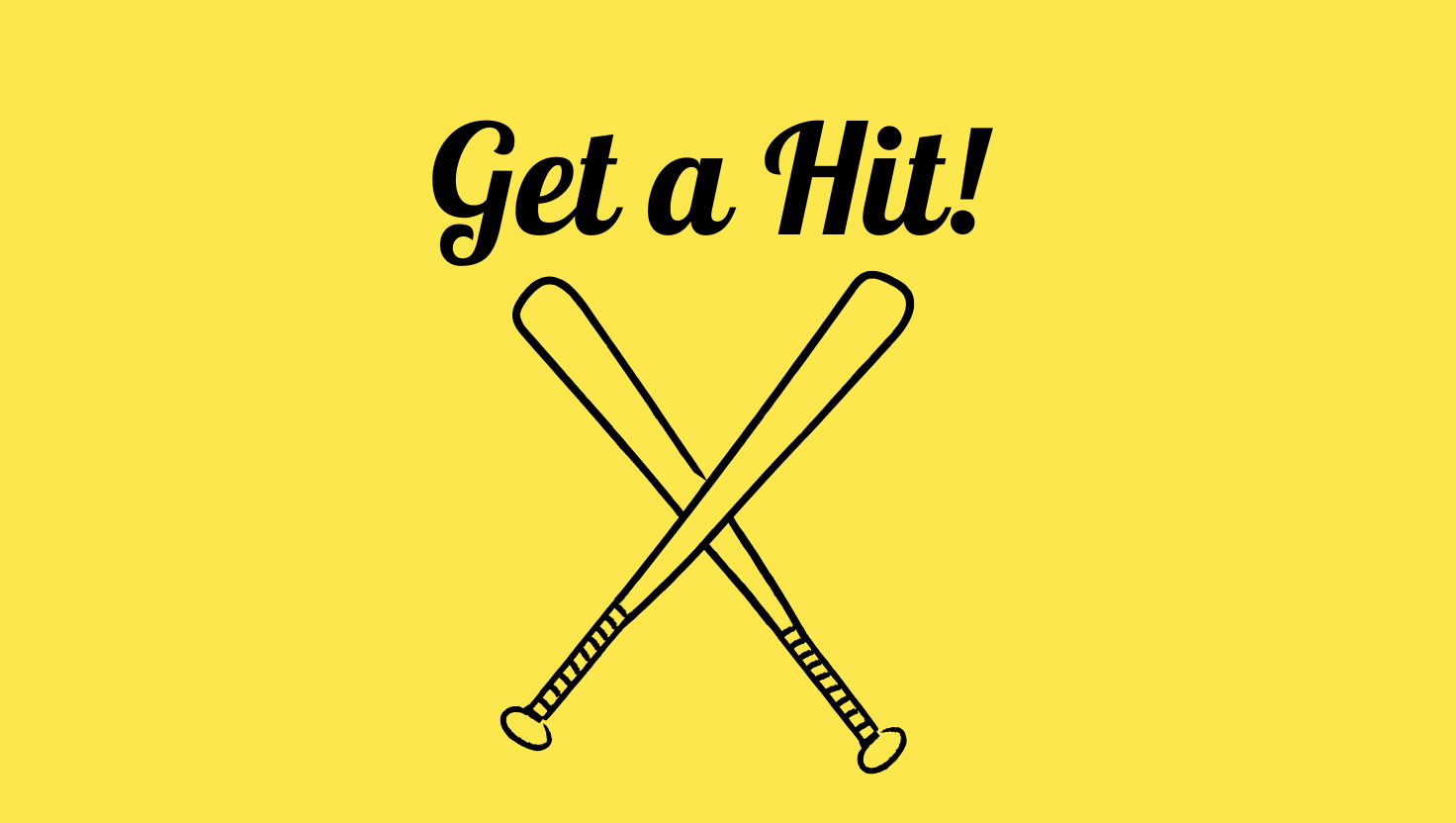 Get a Hit !